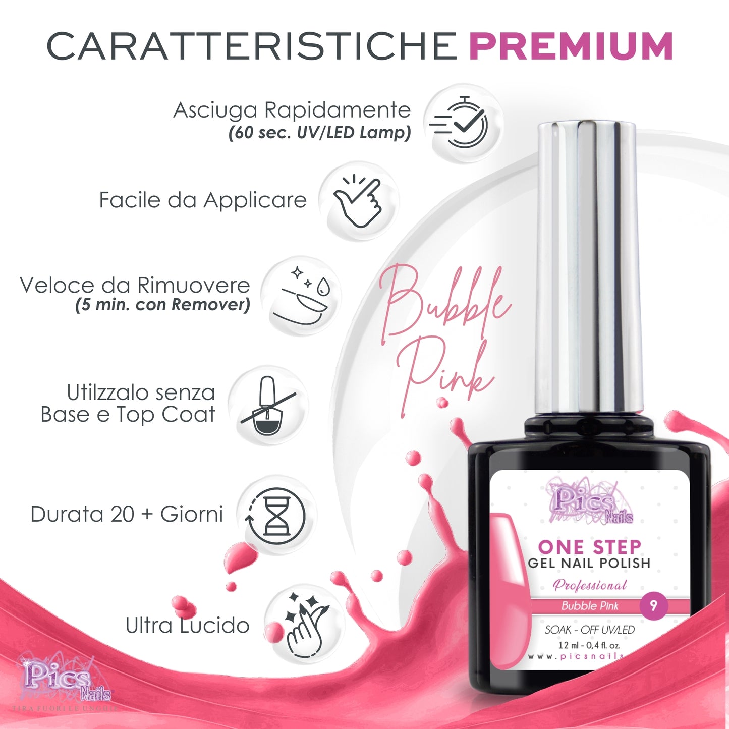 Smalto Semipermanente One Step Bubble Pink 9 - 12 ml | Semipermanente 3in1 UV/LED Ultra Lucido